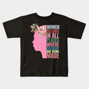 Women belong in all places.. Rbg quote Kids T-Shirt